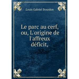   De Laffreux Deficit (French Edition) Louis Gabriel Bourdon Books