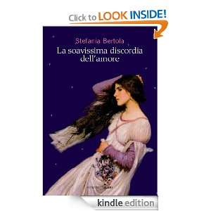 La soavissima discordia dellamore (Italian Edition): Stefania Bertola 