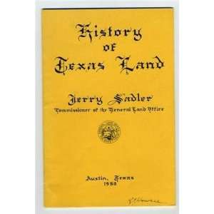 History of Texas Land Jerry Sadler Commissioner General Land Office 