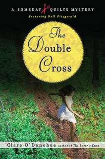   Double Cross (Someday Quilts Series #3) by Clare O 