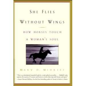  She Flies Without Wings: Everything Else