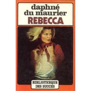  Rebecca: Maurier Daphné Du: Books