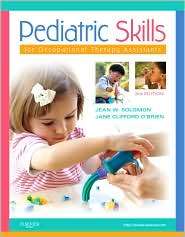 Pediatric Skills for Occupational Therapy Assistants, (0323059104 