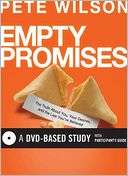 Empty Promises DVD Based Study Pete Wilson