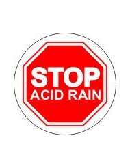 Political Slogan   Stop Acid Rain (Stop Sign)   1 Button / Pin