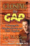 Closing the Gap A Strategy for Bringing Parents and Teens Together