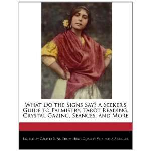   Crystal Gazing, Seances, and More (9781241146863): Calista King: Books