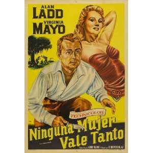   Argentine 27x40 Alan Ladd Virginia Mayo Joseph Calleia