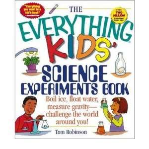   Challenge the World Around You [EVERYTHING KIDS SCIENCE EX] Tom Mark