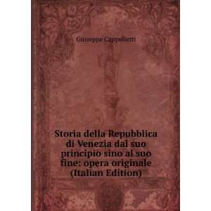   fine opera originale (Italian Edition) Giuseppe Cappelletti Books