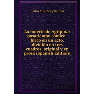   en prosa (Spanish Edition): Carlos Arniches y Barrera: Books