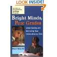 Bright Minds, Poor Grades Understanding and Motivating your 