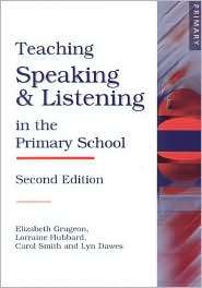 Teaching Speaking and Listening in the Primary School, (1853467855 