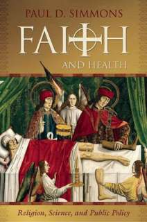 faith and health religion paul d simmons paperback $ 23 82 buy now