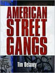   Street Gangs, (0131710796), Tim Delaney, Textbooks   