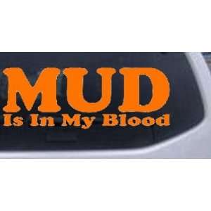 Orange 54in X 20.7in    Mud Is In My Blood Off Road Car Window Wall 