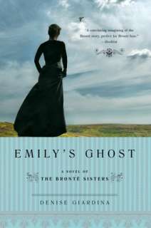 BARNES & NOBLE  Emilys Ghost of the Bronte Sisters by Denise 