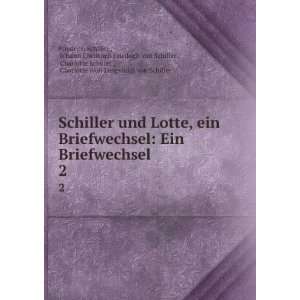   , Charlotte (von Lengefeld) von Schiller Friedrich Schiller  Books