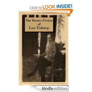 The Shorter Fiction of Leo Tolstoy: Leo Tolstoy:  Kindle 