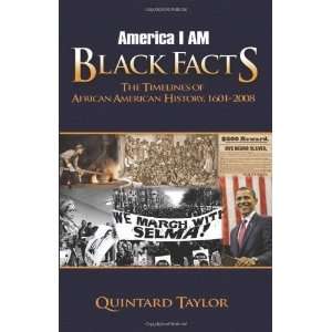  America I AM Black Facts The Timelines of African American History 