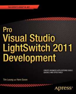   Pro Visual Studio LightSwitch 2011 Development by Tim 