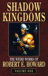  Kingdoms (Weird Works of Robert E. Howard, Volume 1) by Robert E 