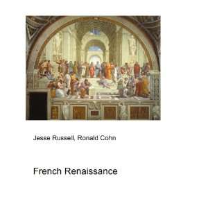  French Renaissance Ronald Cohn Jesse Russell Books