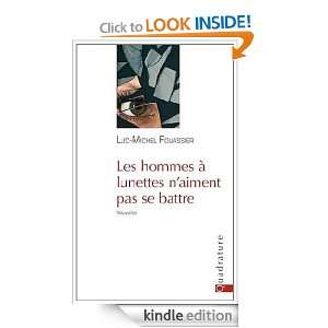 Les hommes à lunettes naiment pas se battre (French Edition) Luc 