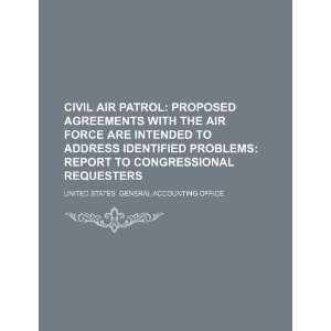 Civil Air Patrol: proposed agreements with the Air Force are intended 
