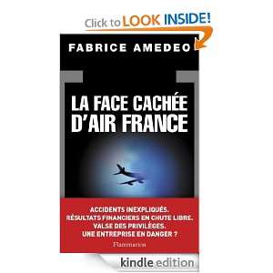 La Face cachée dAir France (EnQuête) (French Edition) Fabrice 