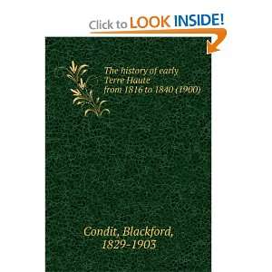   to 1840 (1900) (9781275406544) Blackford, 1829 1903 Condit Books