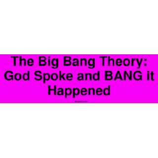  The Big Bang Theory: God Spoke and BANG it Happened Bumper 