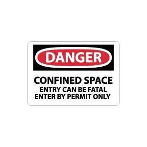   Confined Space Entry Can Be Fatal Enter By Permit Only Safety Sign