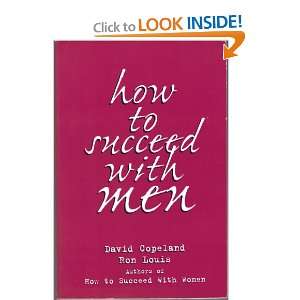  How to Succeed With Men David Copeland, Ron Louis Books
