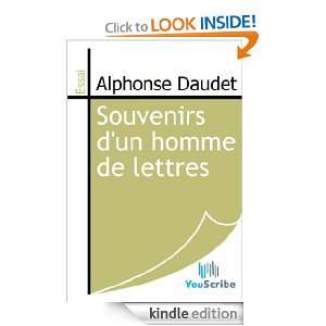 Souvenirs dun homme de lettres (French Edition) Alphonse Daudet 