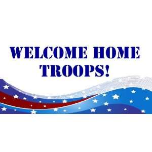  3x6 Vinyl Banner   Welcome Home Troops 