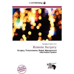  Remote Surgery (9786200558169) Barnabas Cristóbal Books