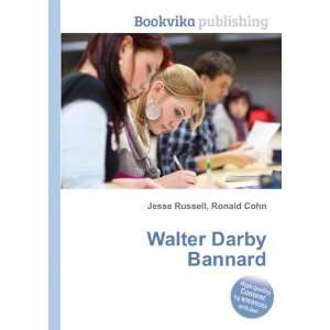  Walter Darby Bannard: Ronald Cohn Jesse Russell: Books