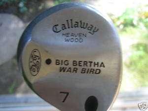 Callaway Big Bertha War War Bird Heaven Wood #7  