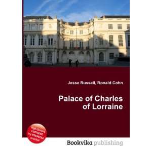  Palace of Charles of Lorraine: Ronald Cohn Jesse Russell 