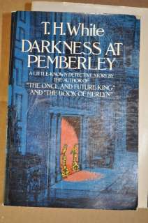 Darkness at Pemberley by T. H. White Detective Story  