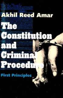   The Constitution and Criminal Procedure First 