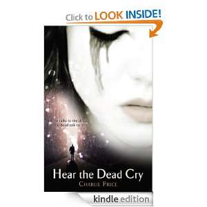 Hear the Dead Cry Charlie Price  Kindle Store