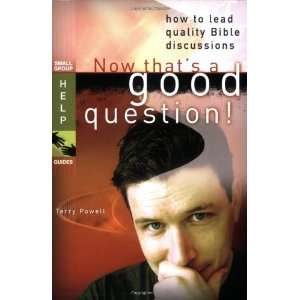  Now Thats a Good Question How to Lead Quality Bible 