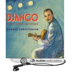  Django Worlds Greatest Guitarist (Audible Audio Edition 