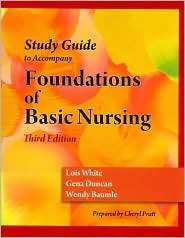 Study Guide to Accompany Foundations of Basic Nursing, (142831783X 