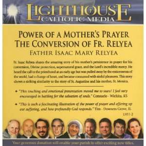   Prayer: The Conversion of Fr. Relyea (Father Isaac Mary Relyea)   CD