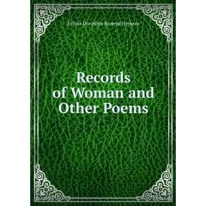   of Woman and Other Poems Felicia Dorothea Browne Hemans Books