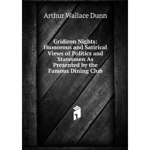   as presented by the famous dining club Arthur Wallace Dunn Books
