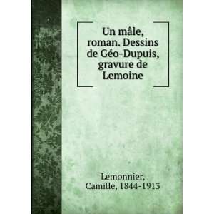  GÃ©o Dupuis, gravure de Lemoine Camille, 1844 1913 Lemonnier Books